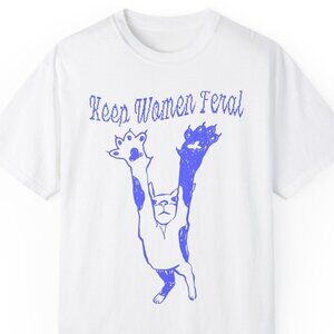 Keep Women Feral Graphics Unisex Tee